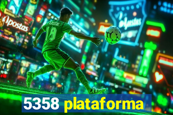 5358 plataforma